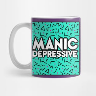 Manic Depressive Slogan Mug